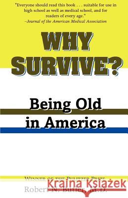 Why Survive?: Being Old in America