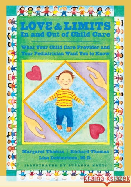 Love and Limits in and Out of Child Care: What Your Child Care Provider and Your Pediatrician Want You to Know