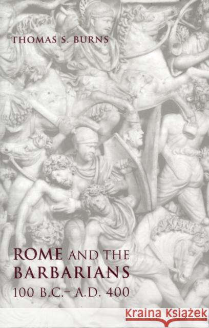 Rome and the Barbarians, 100 B.C.-A.D. 400