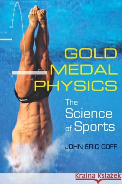 Gold Medal Physics : The Science of Sports