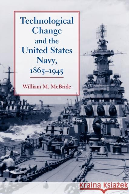 Technological Change and the United States Navy, 1865-1945