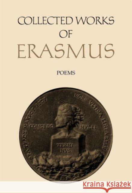 Collected Works of Erasmus: Poems, Volumes 85 and 86