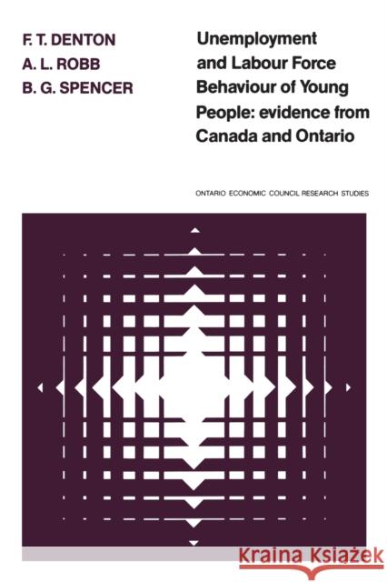 Unemployment and Labour Force Behaviour of Young People: Evidence from Canada and Ontario