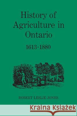 History of Agriculture in Ontario 1613-1880