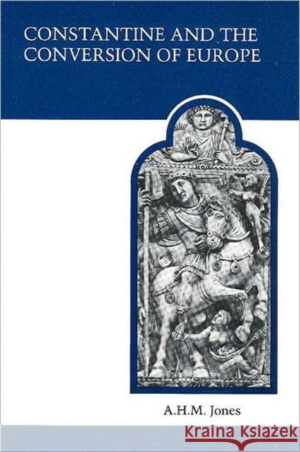 Constantine and the Conversion of Europe