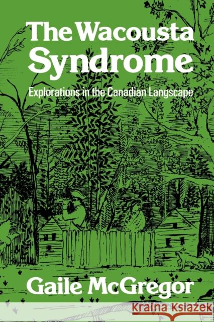The Wacousta Syndrome: Explorations in the Canadian Langscape (Revised)
