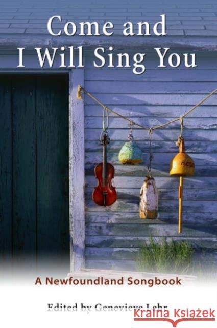 Come and I Will Sing You: A Newfoundland Songbook