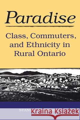 Paradise: Class, Commuters, and Ethnicity in Rural Ontario