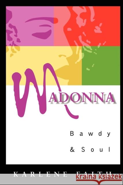 Madonna: Bawdy and Soul