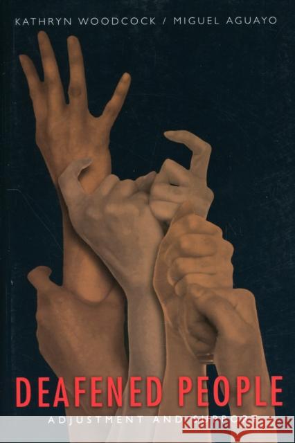 Deafened People: Adjustment and Support