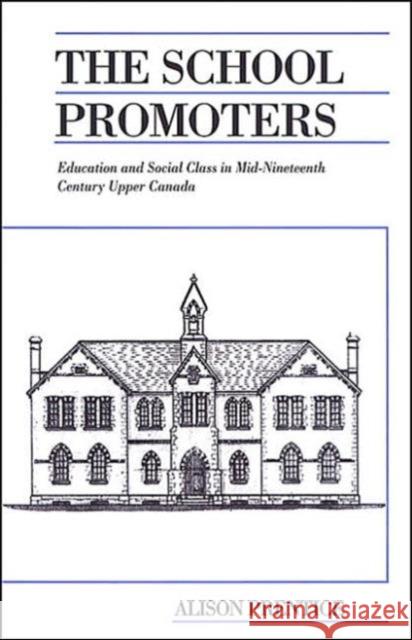 The School Promoters: Education and Social Class in Mid-Nineteenth Century Upper Canada