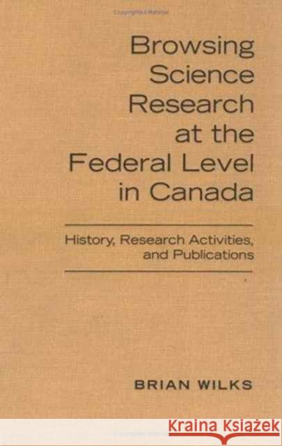 Browsing Science Research at the Federal Level in Canada: History, Research Activities, and Publications