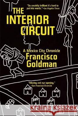 The Interior Circuit: A Mexico City Chronicle