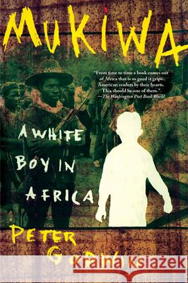 Mukiwa: A White Boy in Africa