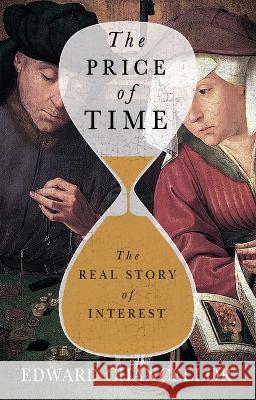 The Price of Time: The Real Story of Interest