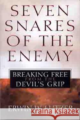 Seven Snares of the Enemy: Breaking Free from the Devil's Grip
