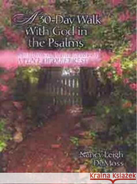 30-Day Walk With God in the Psalms, A