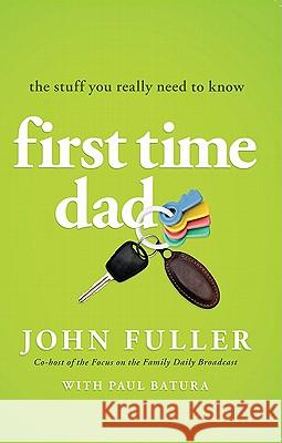 First-Time Dad: The Stuff You Really Need to Know