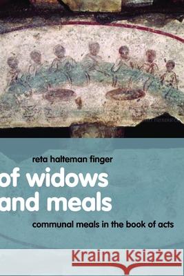 Of Widows and Meals: Communal Meals in the Book of Acts