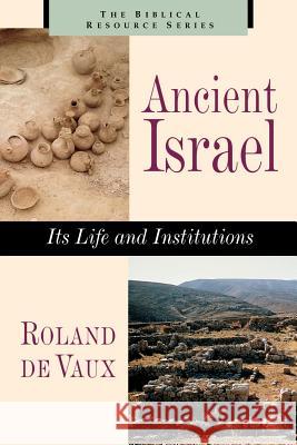 Ancient Israel: Its Life and Instructions