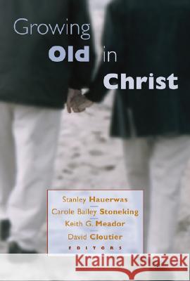 Growing Old in Christ