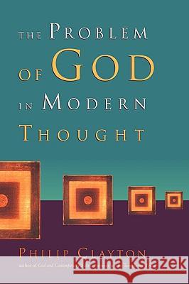 The Problem of God in Modern Thought