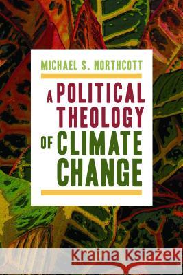 A Political Theology of Climate Change