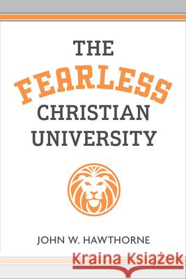 The Fearless Christian University