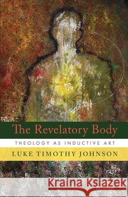 Revelatory Body: Theology as Inductive Art