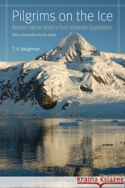 Pilgrims on the Ice: Robert Falcon Scott's First Antarctic Expedition