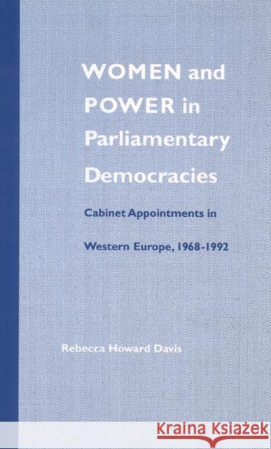 Women and Power in Parliamentary Democracies: Cabinet Appointments in Western Europe, 1968-1992