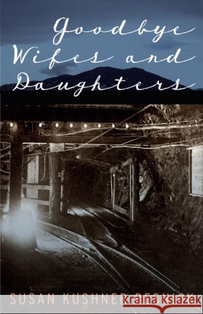 Goodbye Wifes and Daughters