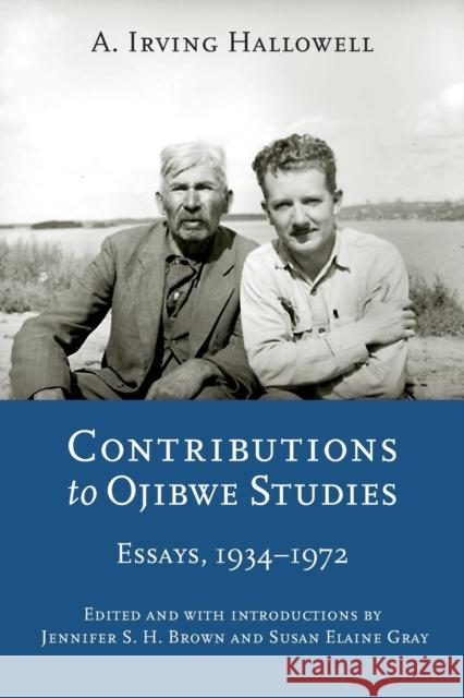 Contributions to Ojibwe Studies: Essays, 1934-1972