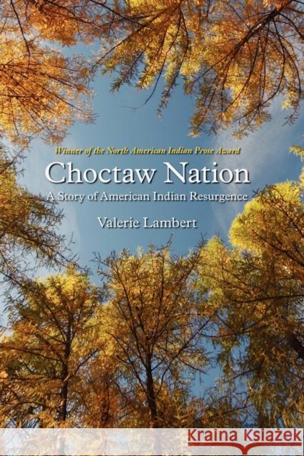 Choctaw Nation: A Story of American Indian Resurgence