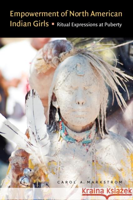 Empowerment of North American Indian Girls: Ritual Expressions at Puberty