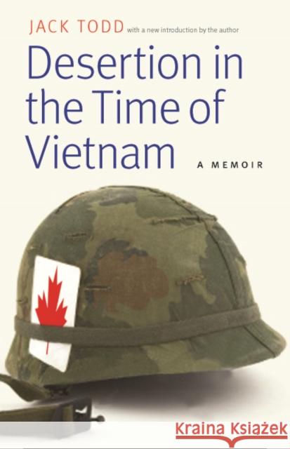 Desertion in the Time of Vietnam: A Memoir