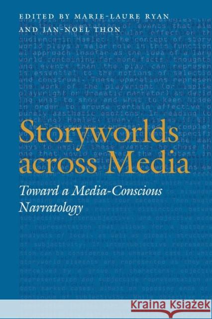 Storyworlds Across Media: Toward a Media-Conscious Narratology