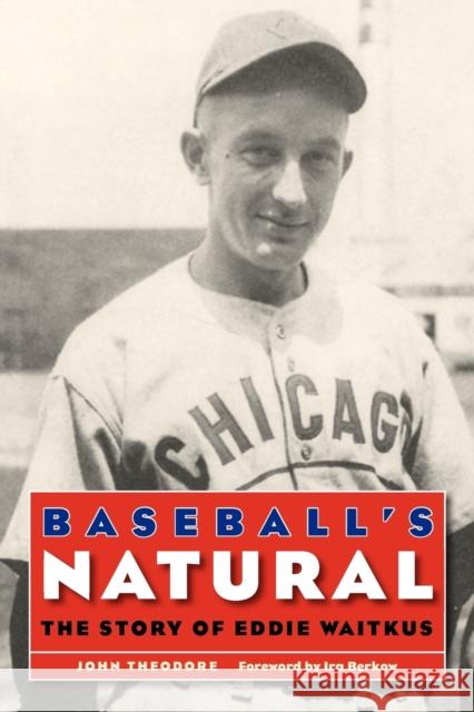 Baseball's Natural: The Story of Eddie Waitkus