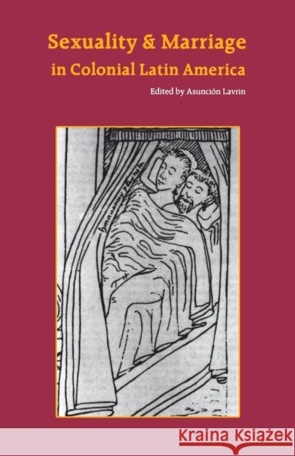 Sexuality and Marriage in Colonial Latin America