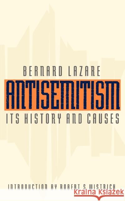 Antisemitism: Its History and Causes