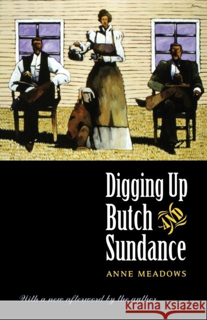 Digging Up Butch and Sundance (Second Edition)