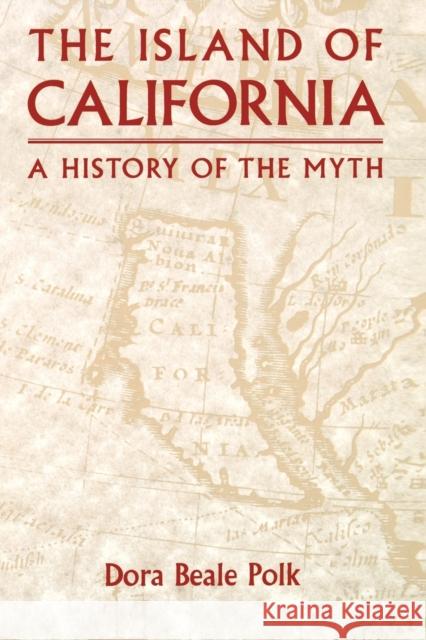 The Island of California: A History of the Myth