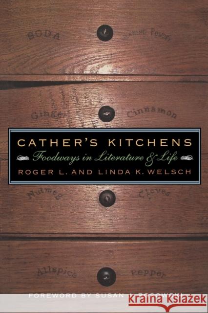 Cather's Kitchens: Foodways in Literature and Life