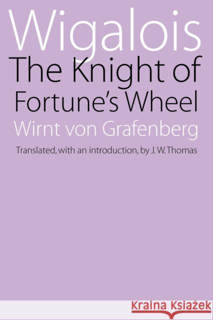 Wigalois: The Knight of Fortune's Wheel