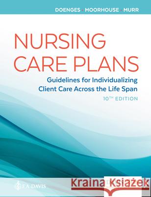 Nursing Care Plans: Guidelines for Individualizing Client Care Across the Life Span