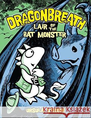 Dragonbreath #4: Lair of the Bat Monster