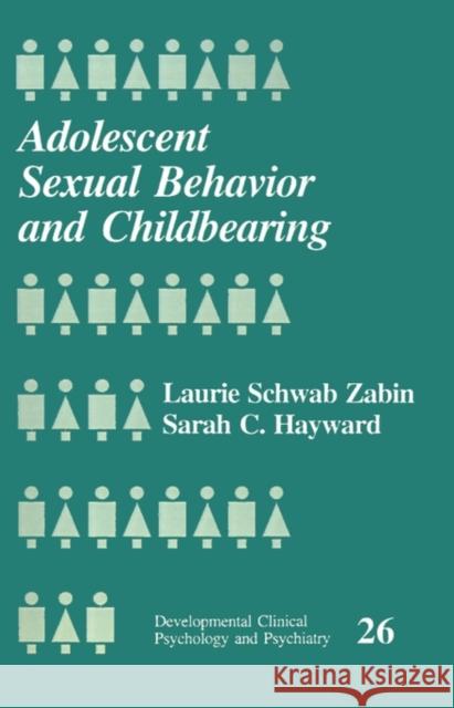 Adolescent Sexual Behavior and Childbearing