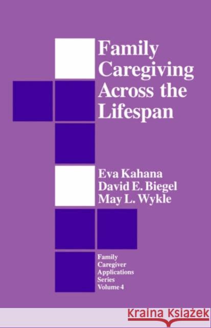 Family Caregiving Across the Lifespan