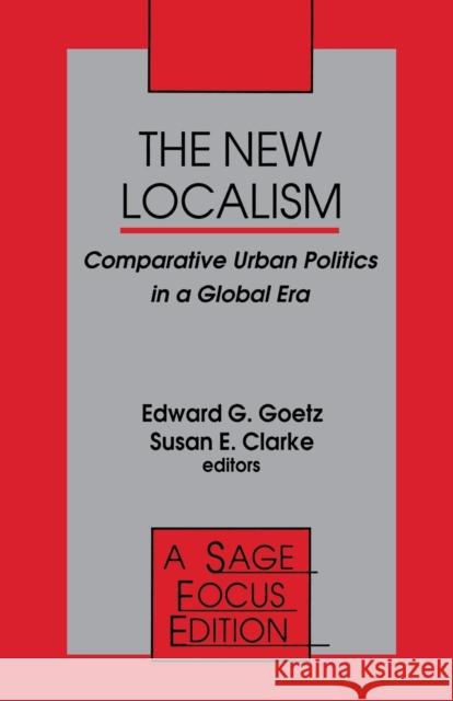 The New Localism: Comparative Urban Politics in a Global Era