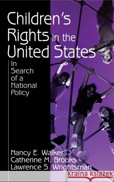 Children′s Rights in the United States: In Search of a National Policy